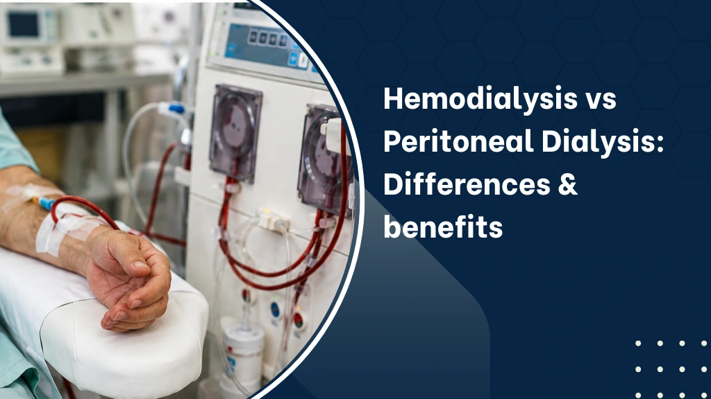Hemodialysis vs Peritoneal Dialysis